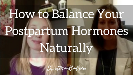Balance Your Postpartum Hormones