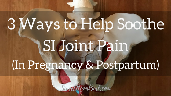 SI Joint Pain in Pregnancy & Postpartum